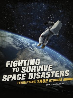 cover image of Fighting to Survive Space Disasters